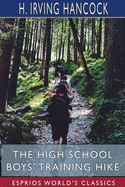The High School Boys' Training Hike (Esprios Classics): Making Themselves "Hard as Nails"