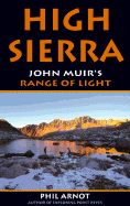 The High Sierra: John Muir's Range of Light