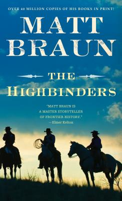 The Highbinders - Braun, Matt