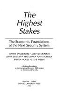 The Highest Stakes: The Economic Foundations of the Next Security System - Sandholtz, Wayne, and Borrus, Michael, and Zysman, John