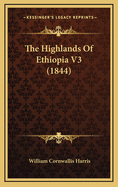 The Highlands of Ethiopia V3 (1844)