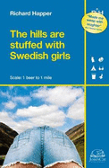 The Hills are Stuffed with Swedish Girls - Happer, Richard