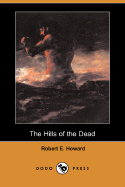 The Hills of the Dead (Dodo Press)