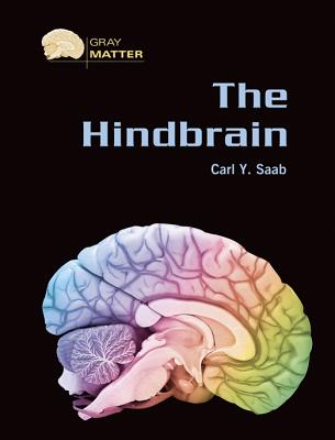 The Hindbrain - Saab, Carl Y