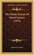 The Hindu System of Moral Science (1912)