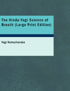 The Hindu-Yogi Science of Breath