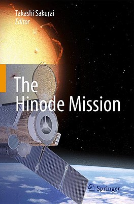 The Hinode Mission - Sakurai, Takashi (Editor)