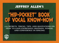 The Hip-Pocket Book of Vocal Know-How