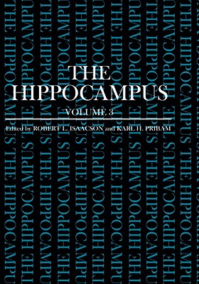 The Hippocampus - Isaacson, R L (Editor), and Pribram, K H (Editor)