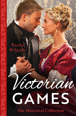 The Historical Collection: Victorian Games: May the Best Duke Win / Game of Courtship with the Earl - Belgado, Paulia