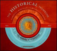 The Historical Trombone, Vol. 2: The Baroque Trombone - Ercole Nisini (trombone); Instrumenta Musica