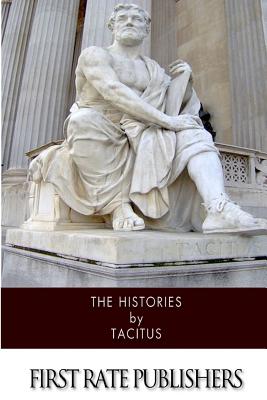 The Histories - Church, Alfred John (Translated by), and Tacitus