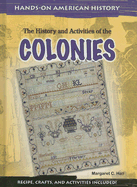 The History and Activities of the Colonies