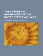 The History and Government of the United States Volume 2