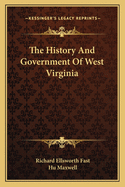 The History And Government Of West Virginia