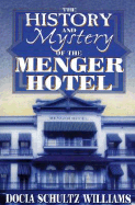 The History and Mystery of the Menger Hotel