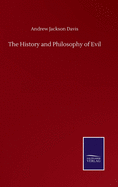 The History and Philosophy of Evil