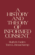 The History and Theory of Informed Consent