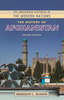 The History of Afghanistan - Runion, Meredith L.