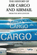 The History of Air Cargo and Airmail from the 18th Century