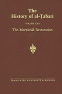 The History of Al- abar  Vol. 22: The Marw nid Restoration: The Caliphate of  abd Al-Malik A.D. 693-701/A.H. 74-81
