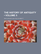 The History of Antiquity; Volume 5