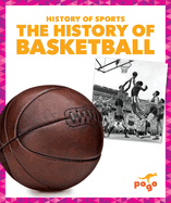 The History of Basketball