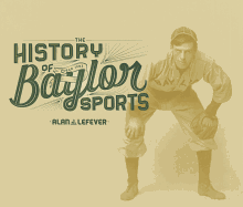 The History of Baylor Sports