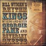 The History of Bill Wyman's Rhythm Kings