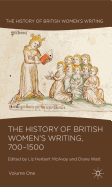 The History of British Women's Writing, 700-1500: Volume One