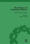 The History of Corporate Finance: Developments of Anglo-American Securities Markets, Financial Practices, Theories and Laws Vol 5