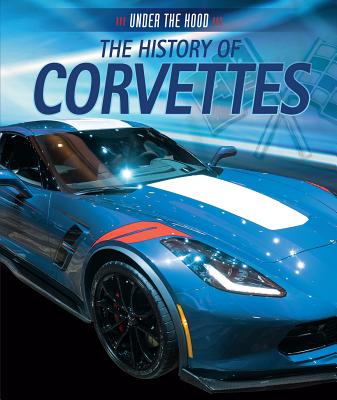 The History of Corvettes - Kingston, Seth