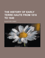 The History of Early Terre Haute from 1816 to 1840