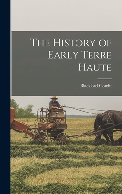 The History of Early Terre Haute - Condit, Blackford