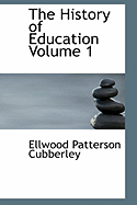 The History of Education Volume 1