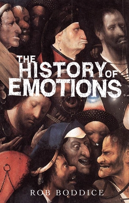 The History of Emotions - Boddice, Rob