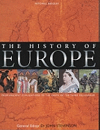 The History of Europe: From Ancient Civilizations to the Dawn of the Third Millennium