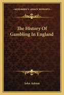 The History Of Gambling In England