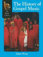 The History of Gospel Music