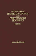 The History of Hamilton County and Chattanooga, Tennessee