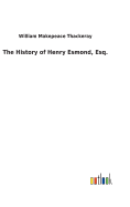 The History of Henry Esmond, Esq.