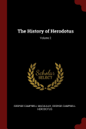 The History of Herodotus; Volume 2