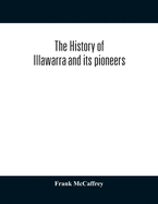 The history of Illawarra and its pioneers