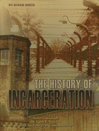 The History of Incarceration