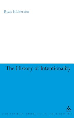 The History of Intentionality - Hickerson, Ryan