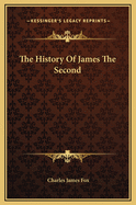 The History of James the Second
