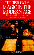 The History of Magic in the Modern Age: The Quest for Personal Transformation