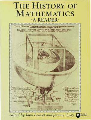The History of Mathematics - Fauvel, John (Editor), and Gray, Jeremy (Editor)