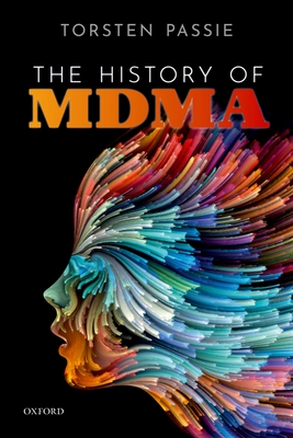 The History of Mdma - Passie, Torsten
