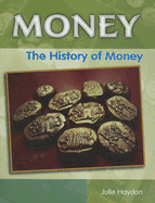 The History of Money - Haydon, Julie